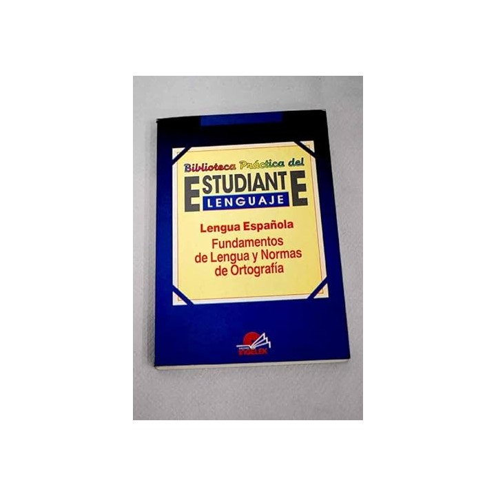 Lengua española, fundamentos de lengua y normas de ortografía